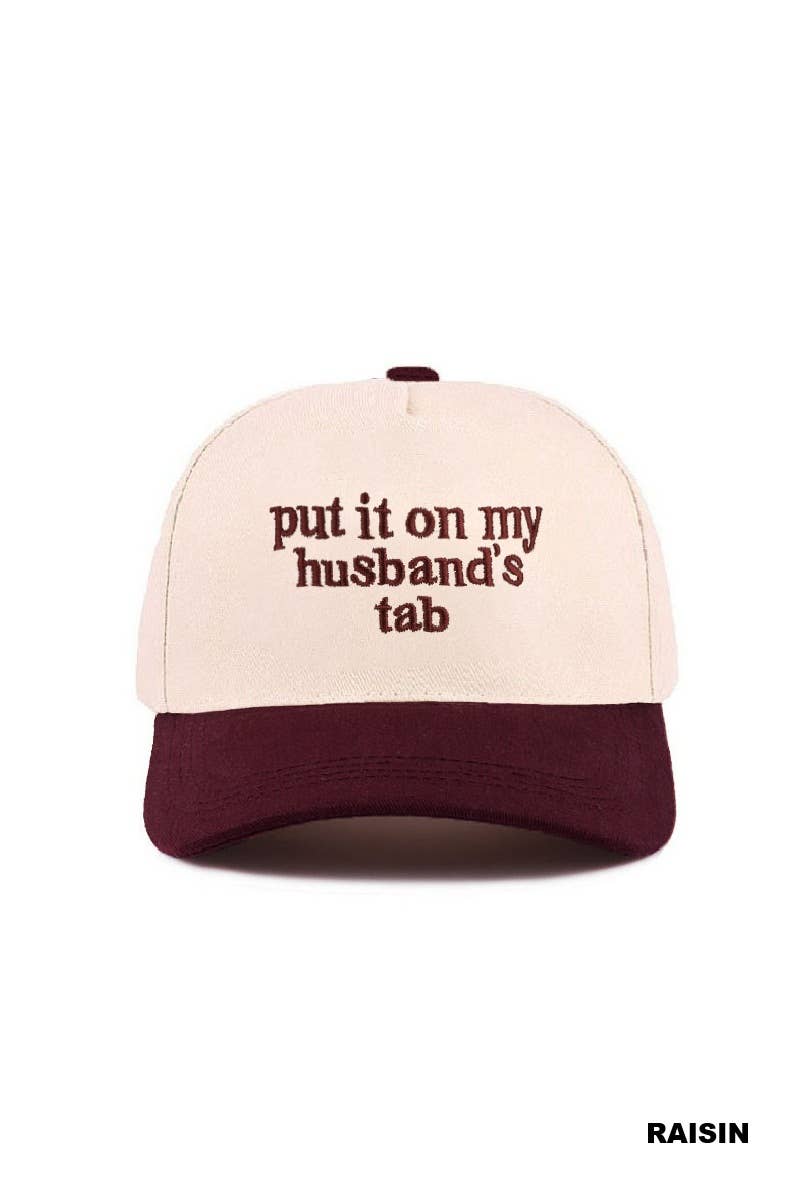 Put It On My Husband's Tab Two Tone Canvas Cap: DK FOREST-186388 / OS