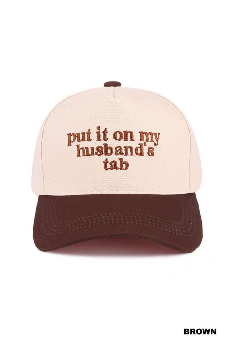 Put It On My Husband's Tab Two Tone Canvas Cap: CAMO-189204 / OS